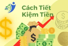 Cách tiết kiệm tiền hiệu quả: Bí quyết cơ bản và nâng cao