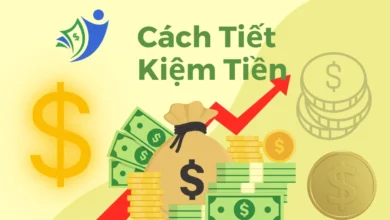 Cách tiết kiệm tiền hiệu quả: Bí quyết cơ bản và nâng cao