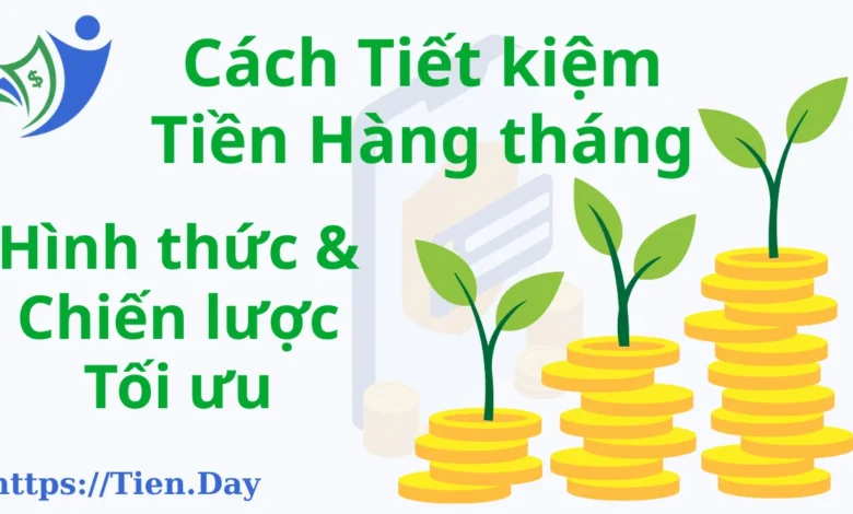 Cách Tiết kiệm Tiền Hàng tháng