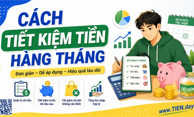 Cách Tiết kiệm Tiền Hàng tháng tien.day infographic