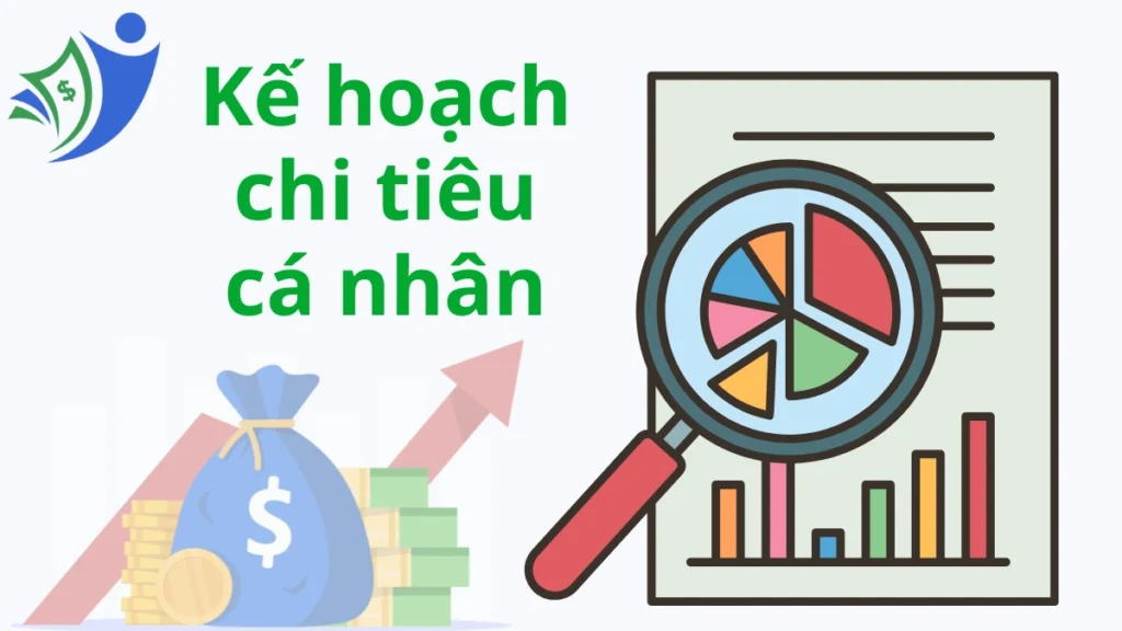 Kế hoạch chi tiêu cá nhân hiệu quả nhất