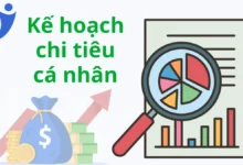 Kế hoạch chi tiêu cá nhân hiệu quả nhất