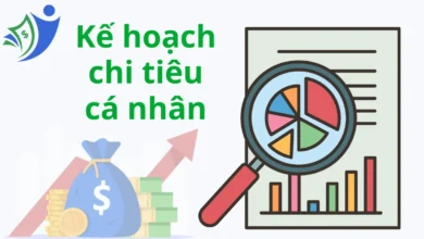 Kế hoạch chi tiêu cá nhân hiệu quả nhất