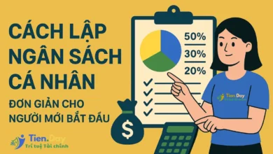cách lập ngân sách cá nhân đơn giản cho người mới bắt đầu quản lý tài chính cá nhân