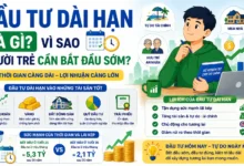 Đầu Tư Dài Hạn Là Gì? Vì Sao Người Trẻ Cần Bắt Đầu Sớm?