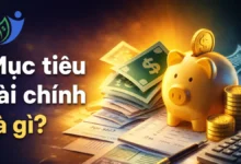 Mục tiêu tài chính là gì-Cách đặt mục tiêu tài chính hiệu quả