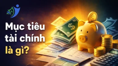 Mục tiêu tài chính là gì-Cách đặt mục tiêu tài chính hiệu quả