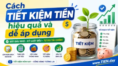 Cách tiết kiệm tiền hiệu quả và dễ áp dụng mỗi ngày