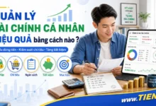 Quản lý dòng tiền cá nhân hiệu quả như thế nào?