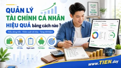 Quản lý dòng tiền cá nhân hiệu quả như thế nào?