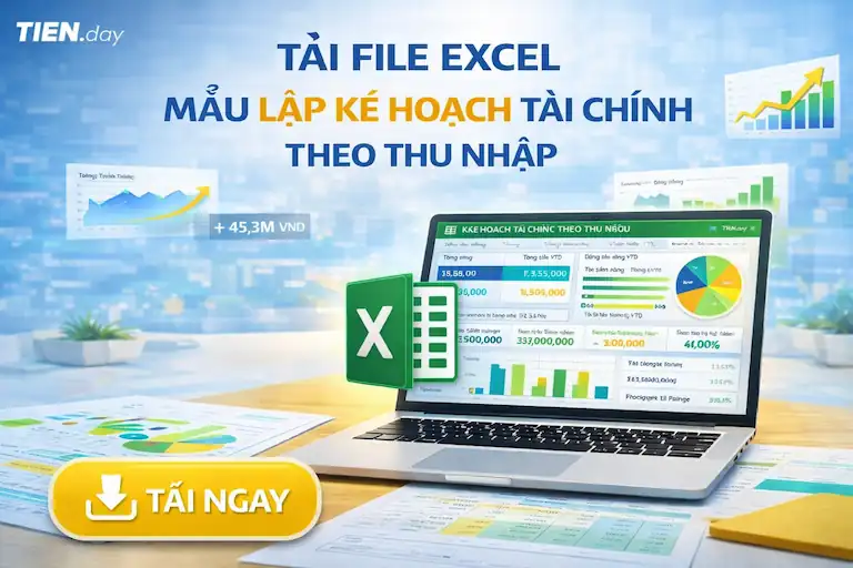 Tải file Excel mẫu lập kế hoạch tài chính theo thu nhập