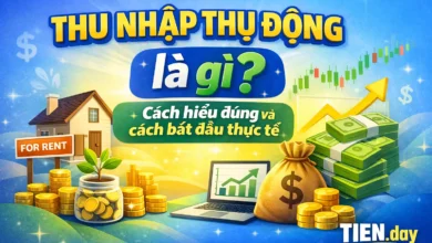 Thu nhập thụ động là gì-Cách hiểu đúng và cách bắt đầu thực tế tien.day infographic