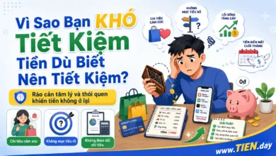 Vì Sao Bạn Khó Tiết Kiệm Tiền Dù Biết Nên Tiết Kiệm?