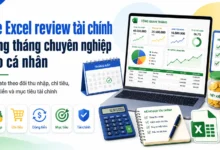 File Excel review tài chính hàng tháng giúp theo dõi thu nhập, chi tiêu, dòng tiền, nợ, quỹ dự phòng và mục tiêu tài chính