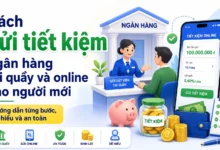 Thumbnail cách gửi tiết kiệm ngân hàng tại quầy và online an toàn